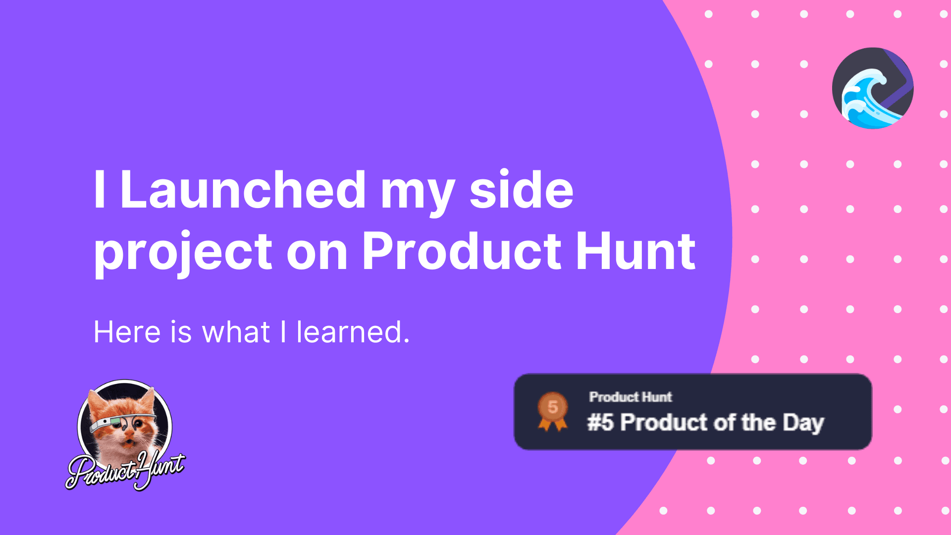 I Launched my side project on Product Hunt, here is what I learned.
