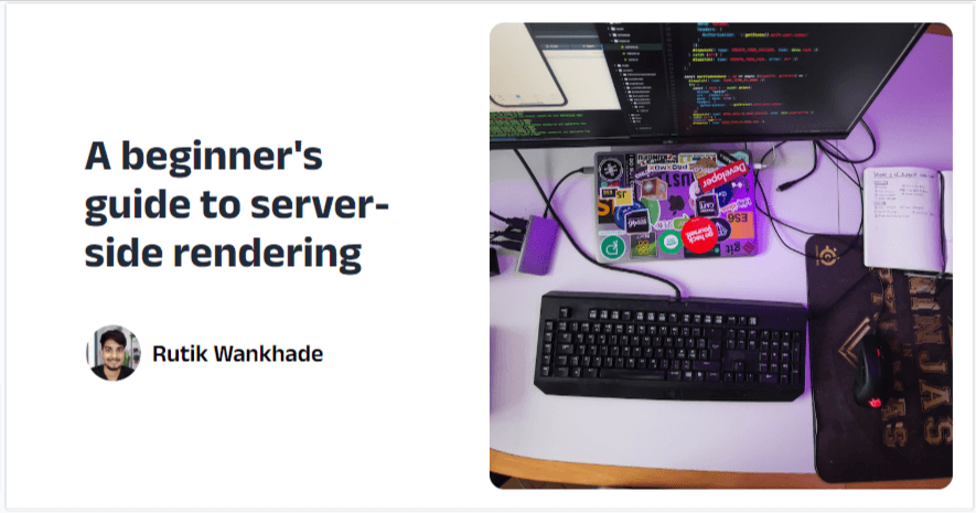 A beginner's guide to server-side rendering